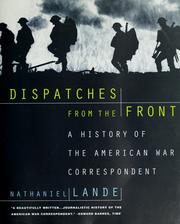 Cover of: Dispatches from the Front: a history of the American war correspondent