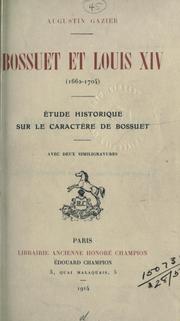Cover of: Bossuet et Louis XIV, 1662-1704 by A. Gazier