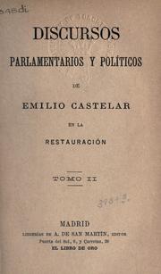 Discursos parlamentarios y politicos en la restauracion by Emilio Castelar