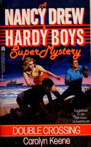 Cover of: Double Crossing: Nancy Drew and Hardy Boys: Super Mystery #1