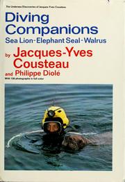 Cover of: Diving companions: sea lion, elephant seal, walrus by Jacques Yves Cousteau