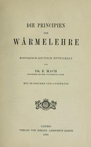 Cover of: Die Principien der Wärmelehre by Ernst Mach, Ernst Mach