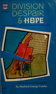 Cover of: Division, despair, & hope by Manford George Gutzke