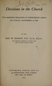 Cover of: Divisions in the church: two sermons preached in Tewkesbury Abbey on Sunday, September 14, 1902