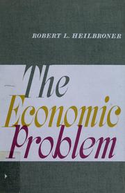 Cover of: The economic problem by Robert Louis Heilbroner