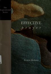 Cover of: Effective prayer by Ernest Shurtleff Holmes