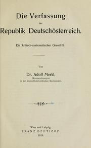 Cover of: Die Verfassung der Republik Deutschösterreich: ein kritisch-systematischer Grundriss.