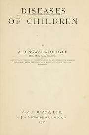 Cover of: Diseases of children | Alexander Dingwall Fordyce