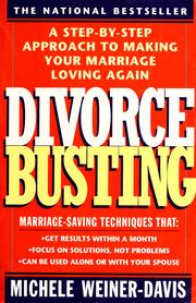 Cover of: Divorce busting: a revolutionary and rapid program for staying together