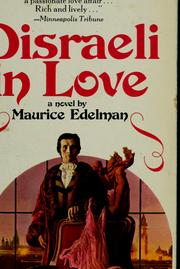 Cover of: Disraeli in love by Maurice Edelman