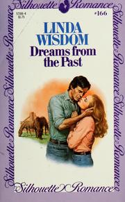 Cover of: Dreams from the past by Linda Wisdom