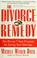 Cover of: The divorce remedy