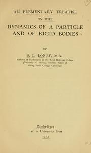 Cover of: An elementary treatise on the dynamics of a particle and of rigid bodies