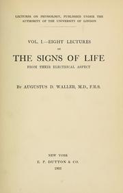 Cover of: Eight lectures on the signs of life from their electrical aspect