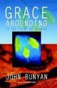 Cover of: Grace Abounding...to the Chief of Sinners (Living Classics for Today Series) by John Bunyan, Michael Haykin