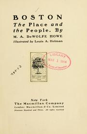 Cover of: Boston, the place and the people. by Mark Antony DeWolfe Howe