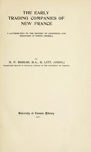 Cover of: The early trading companies of New France. by Biggar, Henry Percival