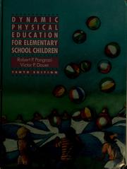 Cover of: Dynamic physical education for elementary school children by Robert P. Pangrazi