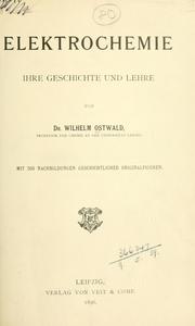 Cover of: Elektrochemie, ihre Geschichte und Lehre