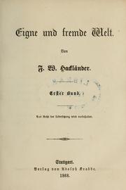 Cover of: Eigne und fremde Welt. by F. W. Hackländer