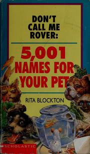 Cover of: Don't call me Rover: 5001 names for your pet