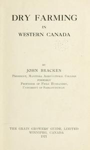 Cover of: Dry farming in western Canada by Bracken, John