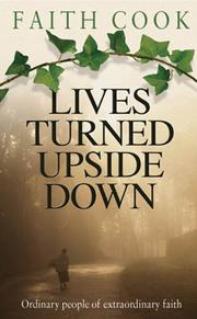 Cover of: Lives Turned Upside Down: Ordinary People of Extraordinary Faith (Champions of the Faith)