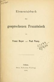 Cover of: Elementarbuch des gesprochenen Französisch. by Franz Beyer