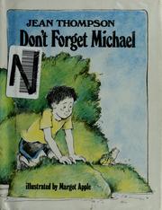 Cover of: Don't forget Michael by Thompson, Jean