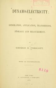 Cover of: Dynamo-electricity by George B. Prescott