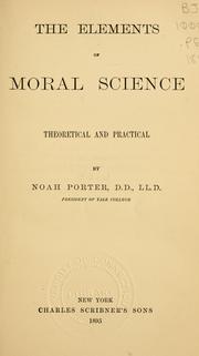 Cover of: elements of moral science: theoretical and practical