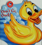Cover of: Don't go, Duck! by Nancy Parent
