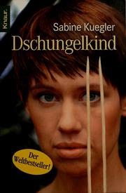 Cover of: Dschungelkind by Sabine Kuegler