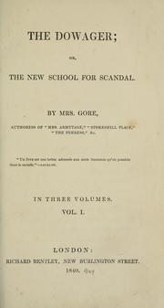 The dowager by Mrs. (Catherine Grace Frances) Gore