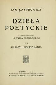 Cover of: Dziea poetyckie. by Jan Kasprowicz