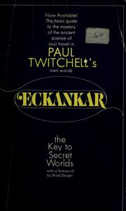 Cover of: Eckankar: the key to secret worlds by Paul Twitchell