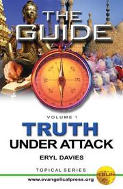 Cover of: The Guide: Truth Under Attack: Volume 1: Deviations from Bibical Christianity (Topical)