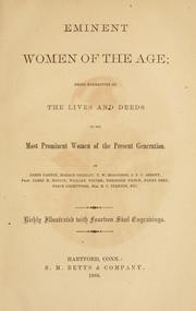 Cover of: Eminent women of the age: being narratives of the lives and deeds of the most prominent women of the present generation