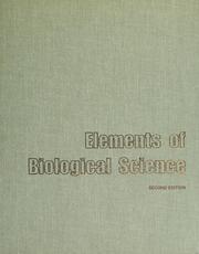 Cover of: Elements of biological science