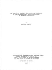 Cover of: The effects of hypnosis and supportive counseling on the labor processes and birth outcomes of pregnant adolescents by Alice A. Martin