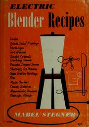 Cover of: Electric blender recipes by Mabel Stegner