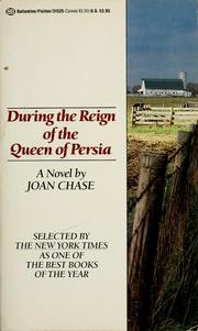 Cover of: During the reign of the Queen of Persia by Joan Chase