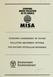 Cover of: Economic assessment of water pollution abatement options for Ontario petroleum refineries.