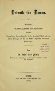 Cover of: Botanik für Damen.: Enthaltend die Anfangsgrüde und Systemkunde.