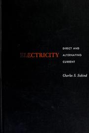 Electricity: direct and alternating current by Charles Seymour Siskind