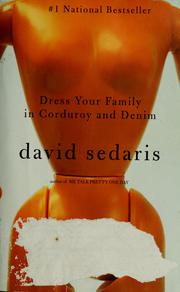 Cover of: Dress your family in corduroy and denim by David Sedaris