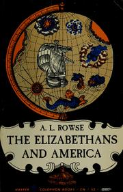 Cover of: The Elizabethans and America by A. L. Rowse