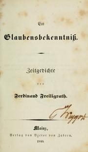 Cover of: Ein Glaubensbekenntniss by Ferdinand Freiligrath
