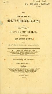 Cover of: The elements of conchology; or Natural history of shells: according to the Linnean system. by Thomas Brown