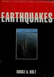 Cover of: Earthquakes: newly revised and expanded